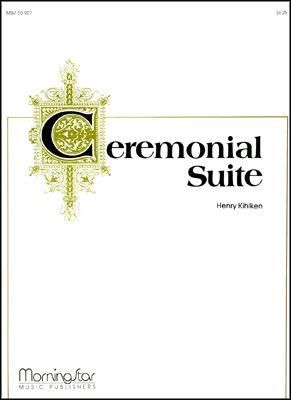 Henry Kihlken: Ceremonial Suite