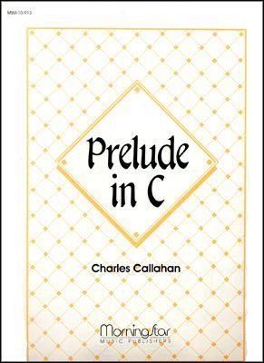 Charles Callahan: Prelude in C