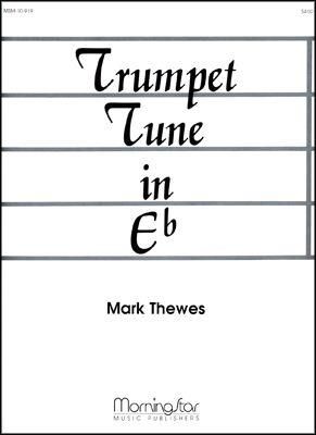 Mark Thewes: Trumpet Tune in E-Flat