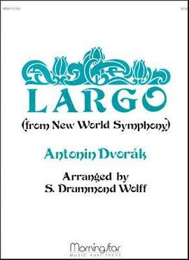 Antonín Dvořák_S. Drummond Wolff: Largo