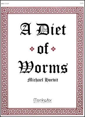 Michael Horvit: A Diet of Worms