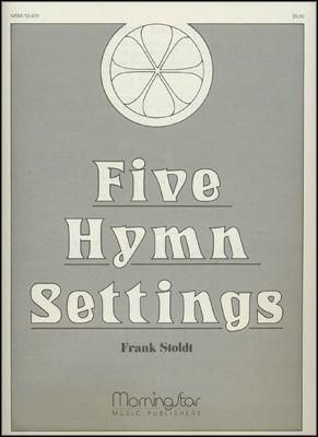Frank Stoldt: Five Hymn Settings
