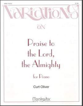 Curt Oliver: Praise to the Lord, the Almighty