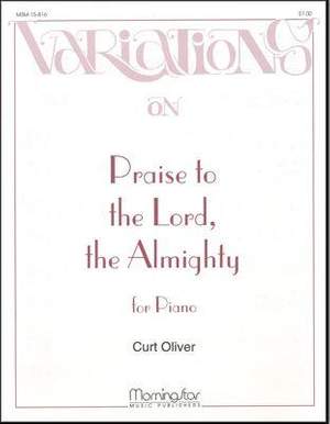 Curt Oliver: Praise to the Lord, the Almighty