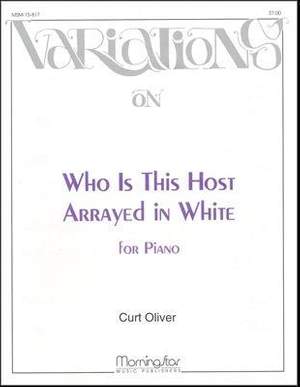 Curt Oliver: Who Is This Host Arrayed in White
