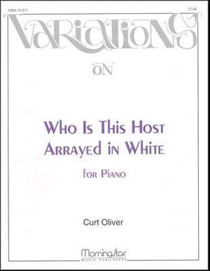 Curt Oliver: Who Is This Host Arrayed in White