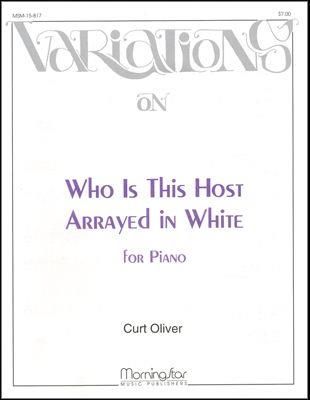 Curt Oliver: Who Is This Host Arrayed in White