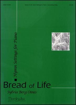 Sylvia Berg Oines: Bread of Life Hymn Settings for Piano