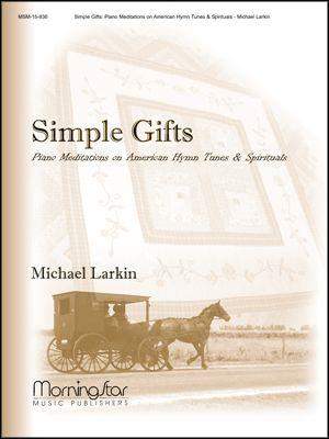 Michael Larkin: Simple Gifts