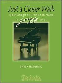 Chuck Marohnic: Just a Closer Walk