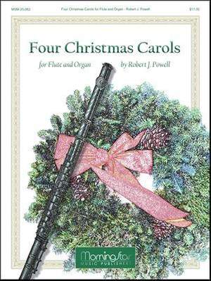 Robert J. Powell: Four Christmas Carols for Flute and Organ