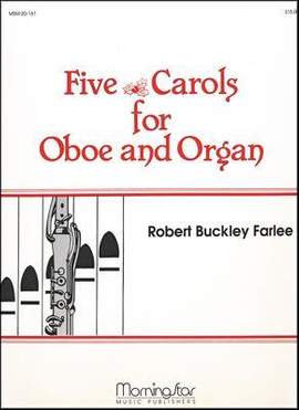 Robert Buckley: Five Carols for Oboe and Organ
