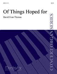 David Evan Thomas: Of Things Hoped for