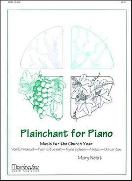 Mary Neist: Plainchant for Piano