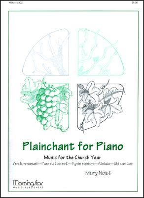 Mary Neist: Plainchant for Piano