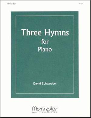 David Schwoebel: Three Hymns for Piano