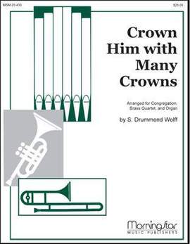 S. Drummond Wolff: Crown Him With Many Crowns