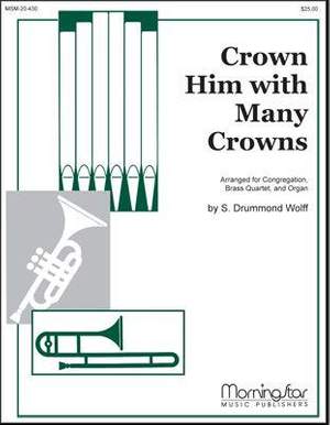 S. Drummond Wolff: Crown Him With Many Crowns