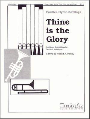 Robert A. Hobby: Thine Is the Glory