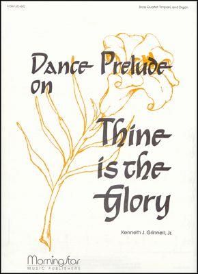Kenneth Grinnell: Thine Is the Glory