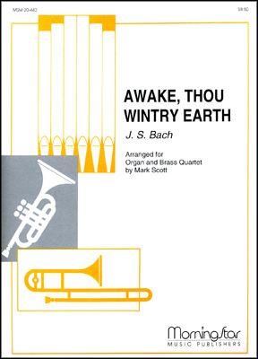 Johann Sebastian Bach_Mark Scott: Awake, Thou Wintry Earth