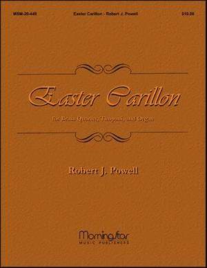 Robert J. Powell: Easter Carillon for Brass Quartet, Timpani & Organ