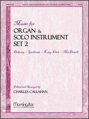 Charles Callahan: Music for Organ and Solo Instrument, Set 2