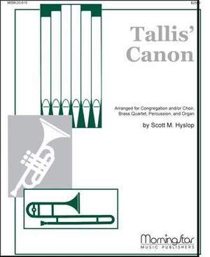 Scott Hyslop: Tallis Canon: A Festive Hymn Setting