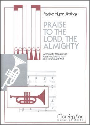 S. Drummond Wolff: Praise to the Lord, the Almighty