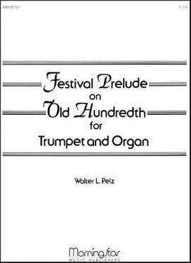Walter L. Pelz: Festival Prelude on Old Hundredth