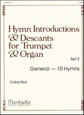 Dallas Blair: Hymn Introductions &Desc for Trumpet & Organ-Set 2