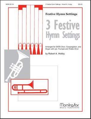 Robert A. Hobby: Three Festive Hymn Settings