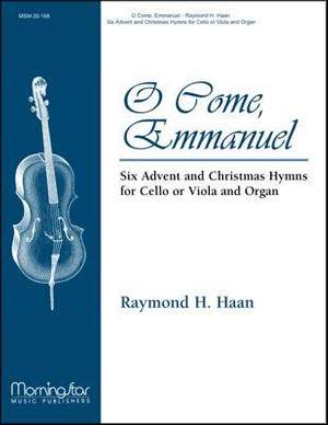 Raymond H. Haan: O Come, Emmanuel