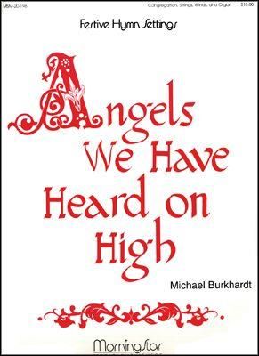 Michael Burkhardt: Angels We Have Heard on High