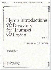 Dallas Blair: Hymn Introductions &Desc for Trumpet & Organ-Set 1