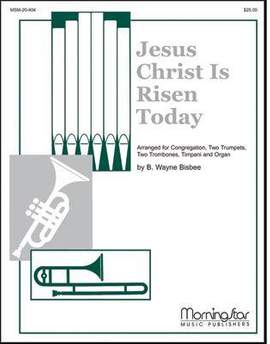 B. Wayne Bisbee: Jesus Christ Is Risen Today