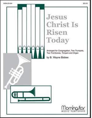 B. Wayne Bisbee: Jesus Christ Is Risen Today