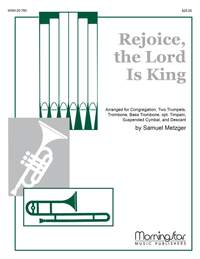 Samuel Metzger: Rejoice, the Lord Is King