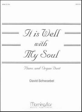 David Schwoebel: It Is Well with My Soul