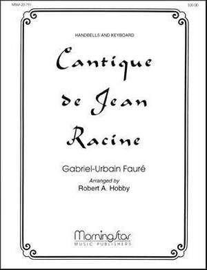 Gabriel Fauré_Robert A. Hobby: Cantique de Jean Racine