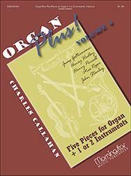 Charles Callahan: Organ Plus! Volume 4