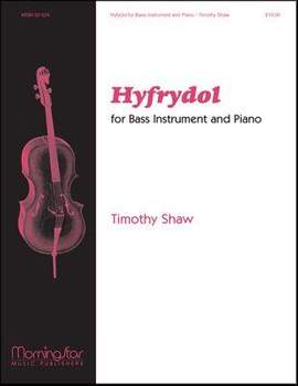 Timothy Shaw: Hyfrydol for Bass Instrument and Piano
