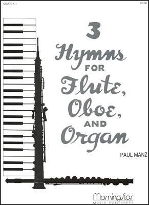 Paul Manz: Three Hymns for Flute, Oboe and Organ