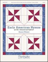 Eleanor Whitsett: Early American Hymns for Bass & Keyboard