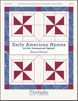 Eleanor Whitsett: Early American Hymns for Bass & Keyboard