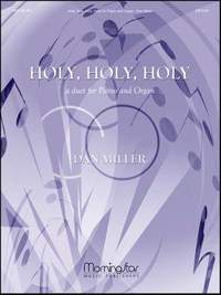 Dan Miller: Holy, Holy, Holy: A Duet for Piano and Organ