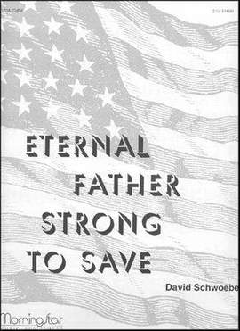 David Schwoebel: Eternal Father, Strong to Save
