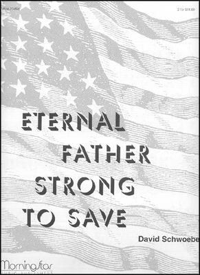David Schwoebel: Eternal Father, Strong to Save