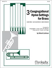 Robert Lehman: Three Congregational Hymn Settings for Brass