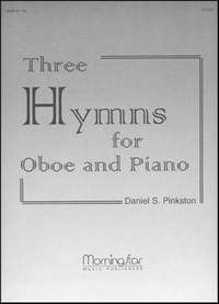 Daniel S. Pinkston: Three Hymns for Oboe and Piano